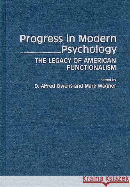 Progress in Modern Psychology: The Legacy of American Functionalism