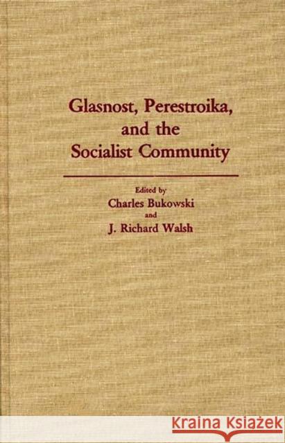 Glasnost, Perestroika, and the Socialist Community