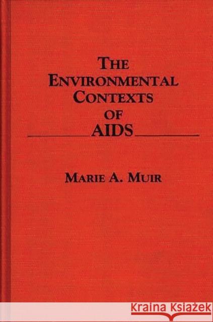 The Environmental Contexts of AIDS