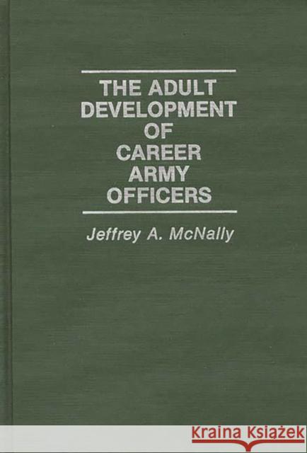 The Adult Development of Career Army Officers