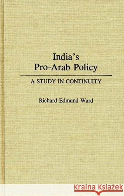 India's Pro-Arab Policy: A Study in Continuity