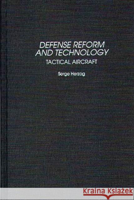 Defense Reform and Technology: Tactical Aircraft