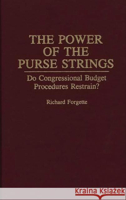 The Power of the Purse Strings: Do Congressional Budget Procedures Restrain?