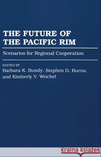 The Future of the Pacific Rim: Scenarios for Regional Cooperation