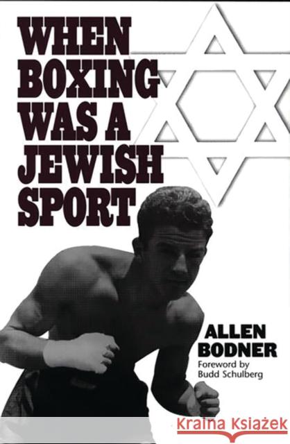 When Boxing Was a Jewish Sport