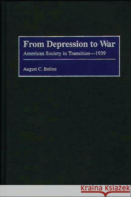 From Depression to War: American Society in Transition--1939