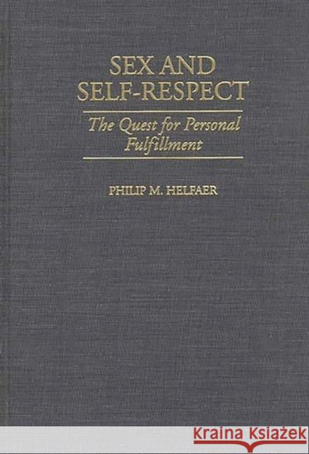 Sex and Self-Respect: The Quest for Personal Fulfillment