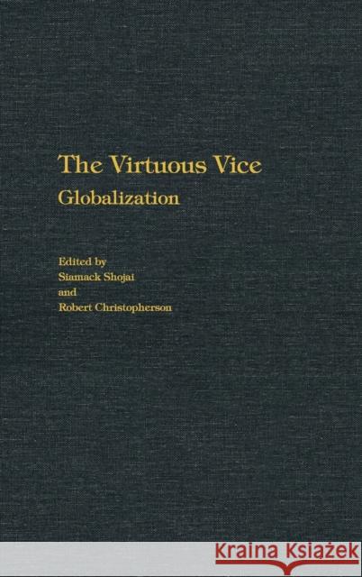 The Virtuous Vice: Globalization