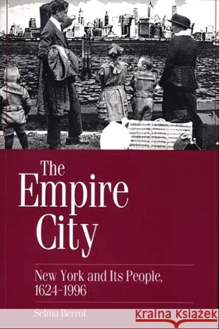 The Empire City: New York and Its People, 1624-1996