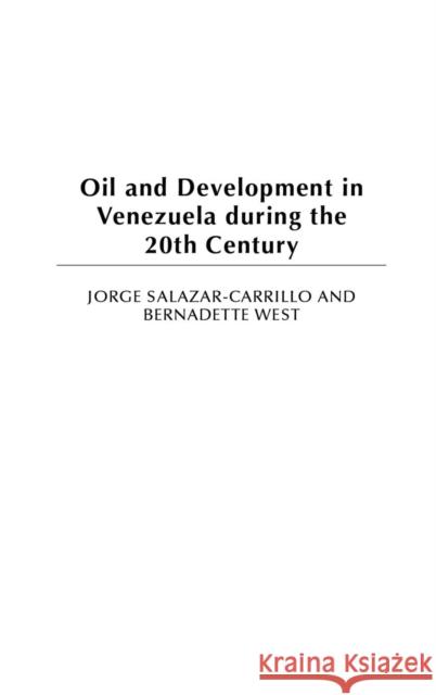 Oil and Development in Venezuela During the 20th Century