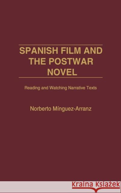 Spanish Film and the Postwar Novel: Reading and Watching Narrative Texts