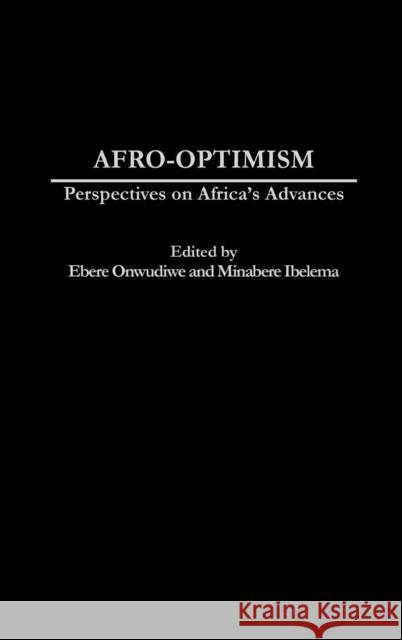 Afro-Optimism: Perspectives on Africa's Advances