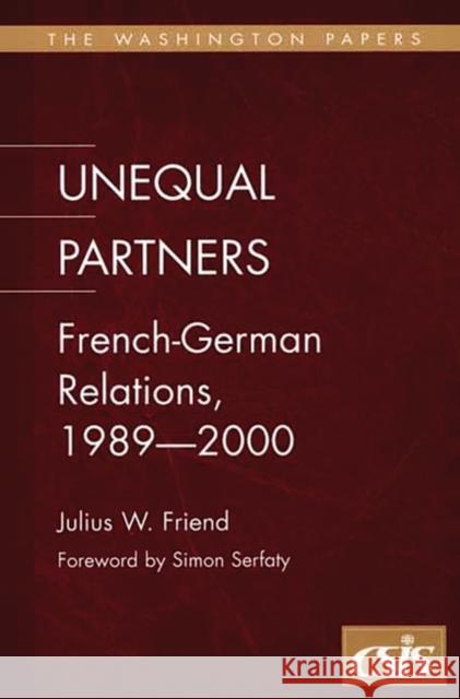 Unequal Partners: French-German Relations, 1989-2000
