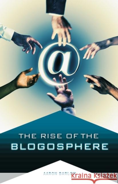 The Rise of the Blogosphere