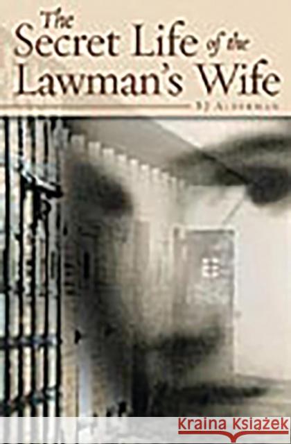 The Secret Life of the Lawman's Wife