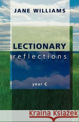 Lectionary Reflections: Year C
