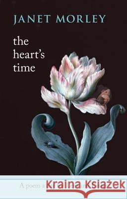 The Heart's Time: A Poem A Day For Lent And Easter