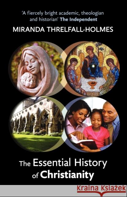 The Essential History of Christianity