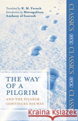 The Way of a Pilgrim: And The Pilgrim Continues His Way