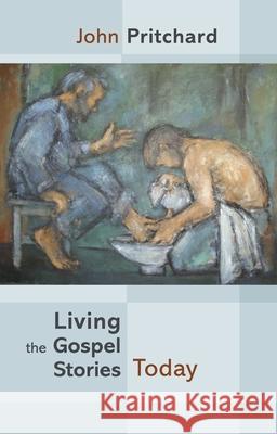 Living the Gospel Stories Today