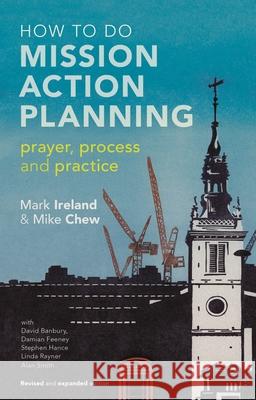 How to Do Mission Action Planning: Prayer, Process and Practice