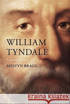 William Tyndale: A Very Brief History