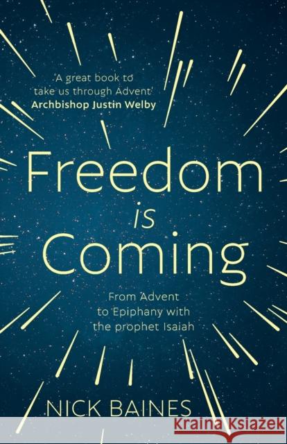 Freedom Is Coming: From Advent to Epiphany with the Prophet Isaiah
