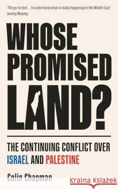 Whose Promised Land?: The Continuing Conflict over Israel and Palestine - Revised and Expanded Edition