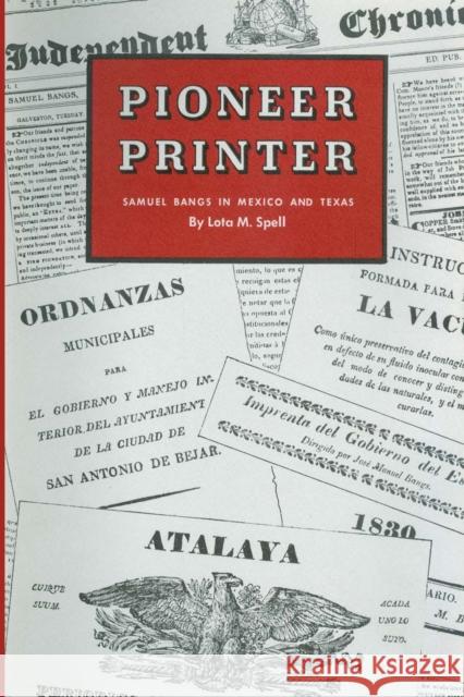Pioneer Printer: Samuel Bangs in Mexico and Texas