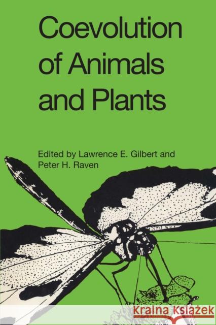 Coevolution of Animals and Plants: Symposium V, First International Congress of Systematic and Evolutionary Biology, 1973