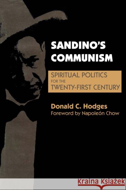 Sandino's Communism: Spiritual Politics for the Twenty-First Century