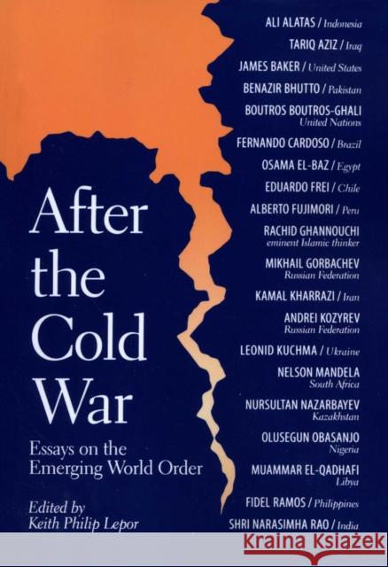 After the Cold War: Essays on the Emerging World Order