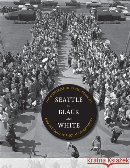 Seattle in Black and White: The Congress of Racial Equality and the Fight for Equal Opportunity