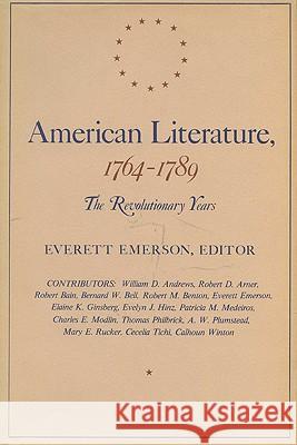 American Literature, 1764-89 : The Revolutionary Years