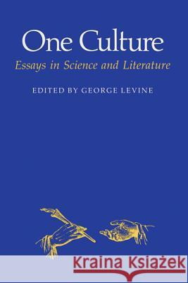 One Culture : Essays in Science and Literature