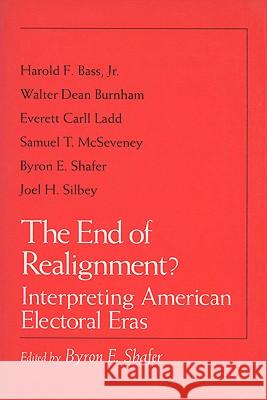 End of Realignment?: Interpreting American Electoral Eras