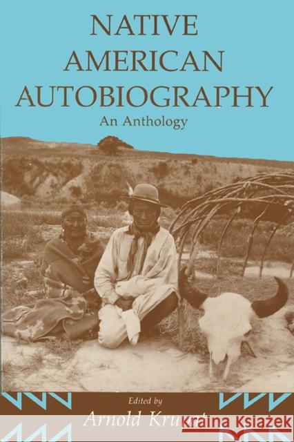 Native American Autobiography: An Anthology