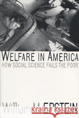 Welfare in America: How Social Science Fails the Poor