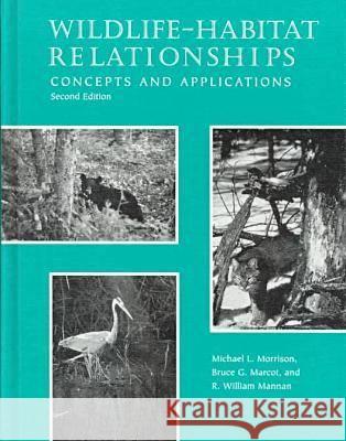 Wildlife-Habitat Relationships: Concepts and Applications