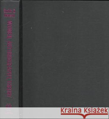 Women, Autobiography, Theory: A Reader