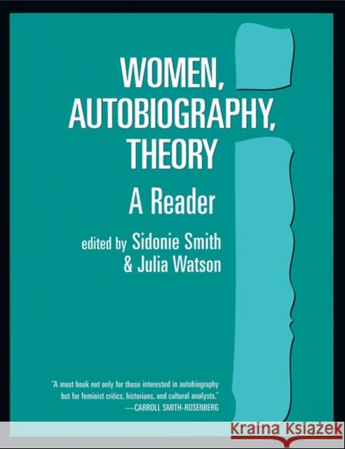 Women, Autobiography, Theory : A Reader