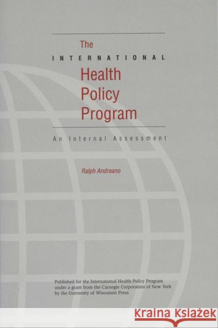 The International Health Policy Program: An Internal Assessment