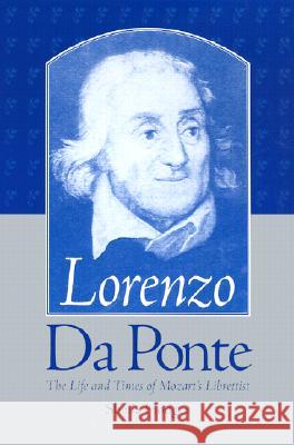 Lorenzo Da Ponte: The Life and Times of Mozart's Librettist