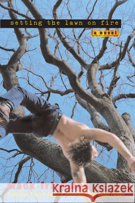 Setting the Lawn on Fire