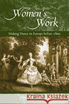 Women's Work: Making Dance in Europe Before 1800