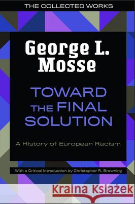 Toward the Final Solution: A History of European Racism