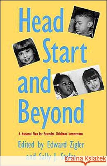 Head Start and Beyond: A National Plan for Extended Childhood Intervention