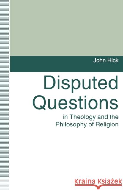 Disputed Questions in Theology and the Philosophy of Religion