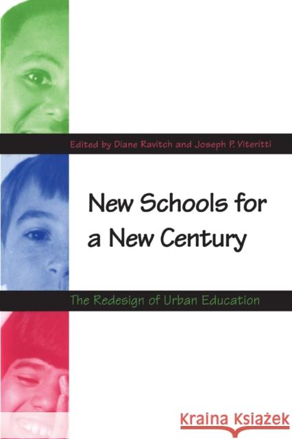 New Schools for a New Century: The Redesign of Urban Education (Revised)