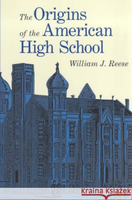 The Origins of the American High School